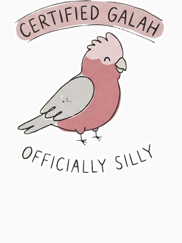 Certified Galah Funny Officially Silly Australian Bird Slang Watercolor by Yellowriversss