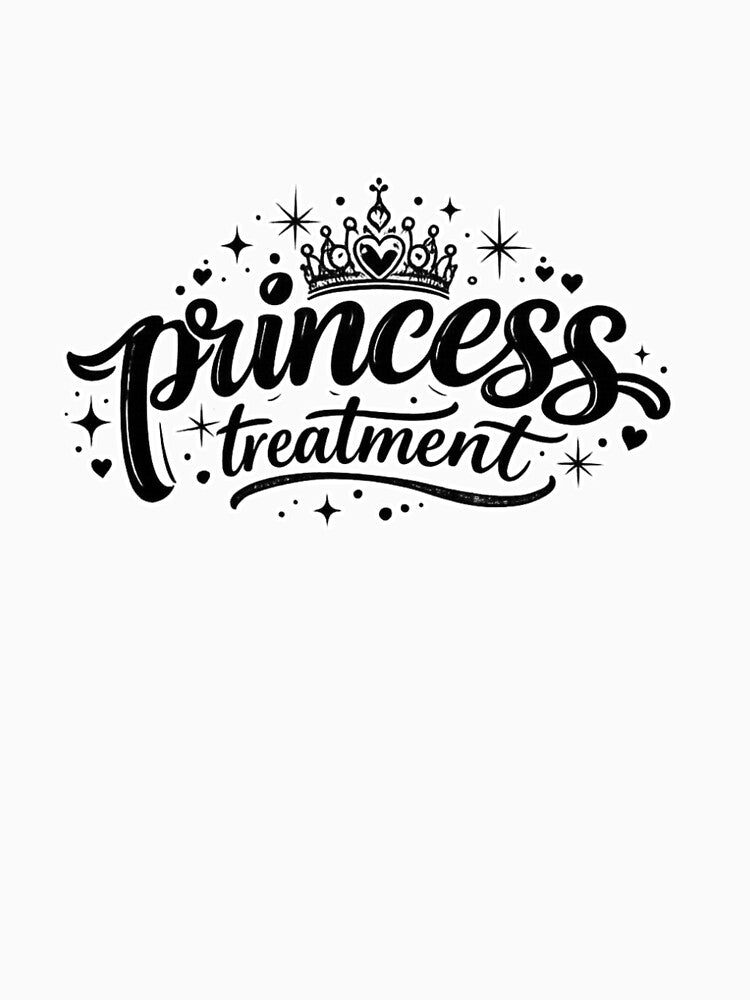 Princess Treatment Typography with Crown – Black and White Aesthetic Cute Girly Quote by Ladys-Gents