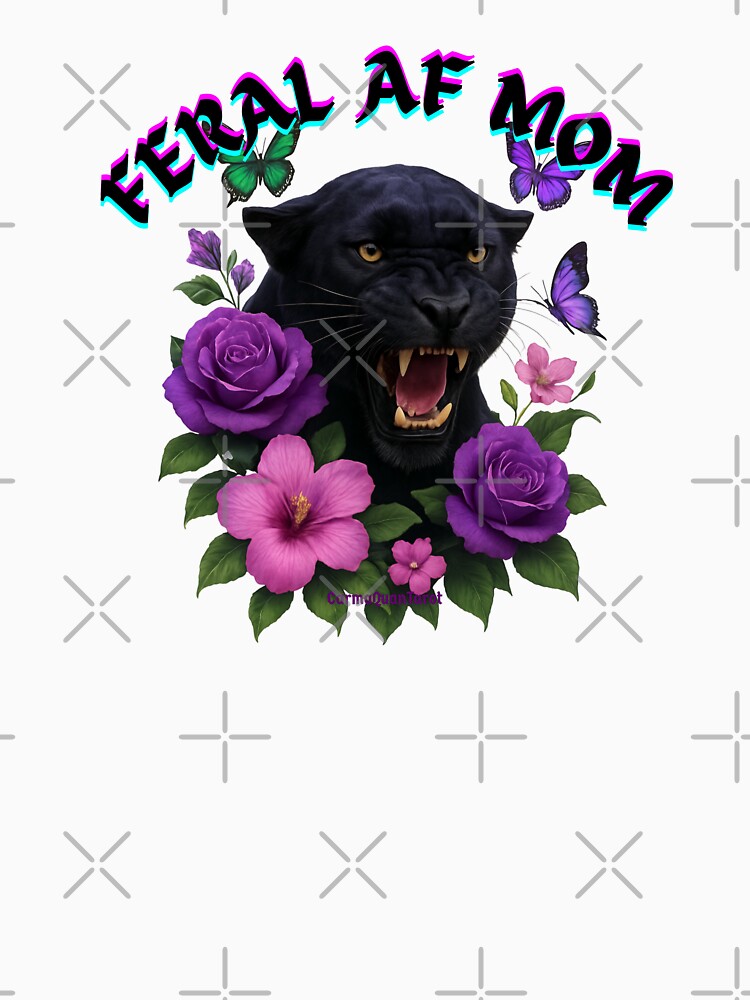 Feral AF Mom – Black Panther Floral Design by CarmaQuanTarot by CarmaQuanTarot