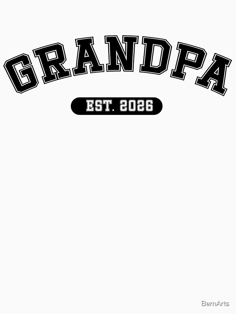 Grandpa Since 2026 – New Grandfather Gift Design – Grandpa 2026 – Black by BernArts