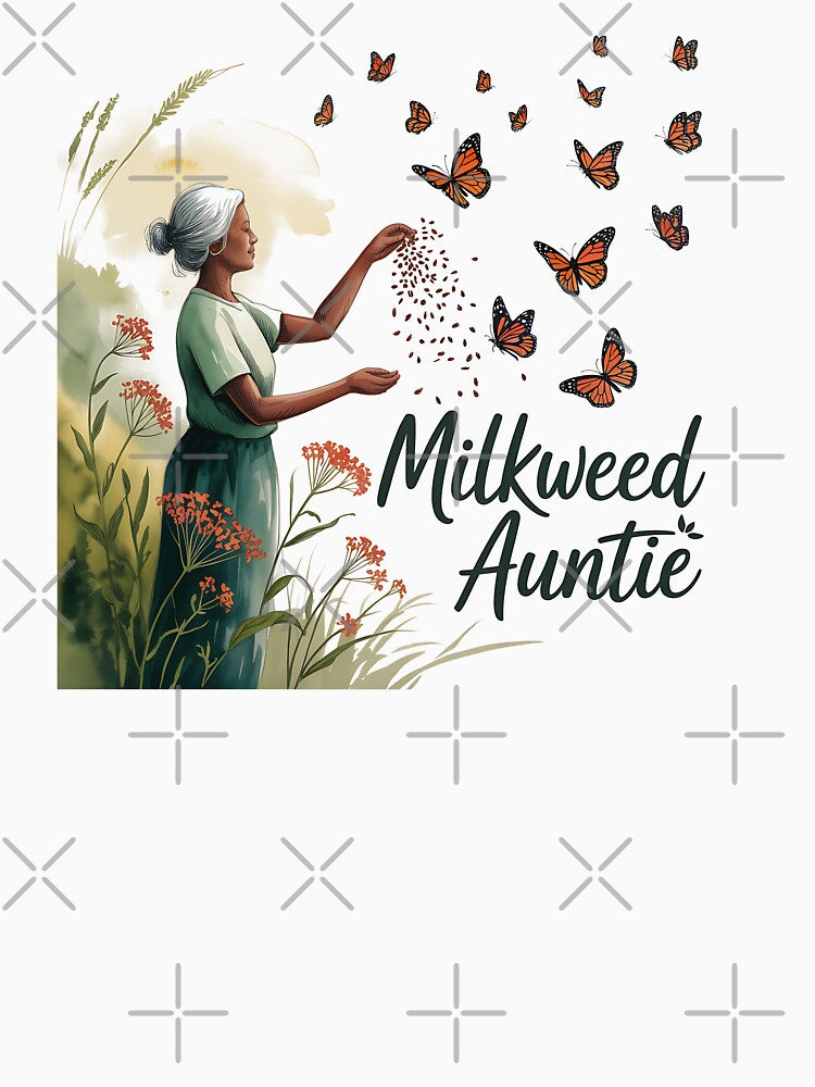Milkweed Auntie • Monarch Seed Spreader Art by Blok45