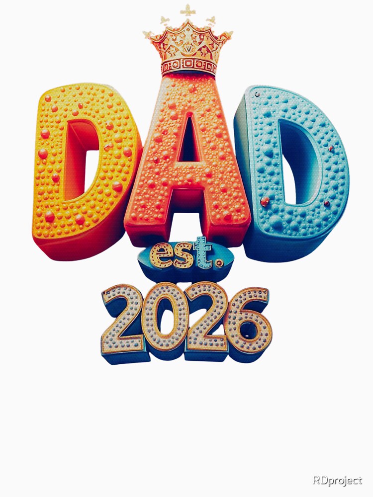 Dad Est 2026 New Father King Crown Retro 3D Style by RDproject