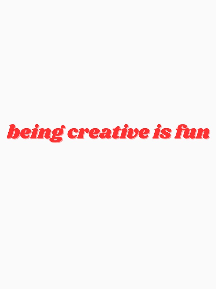 being creative is fun, red by ChiWellness Shop