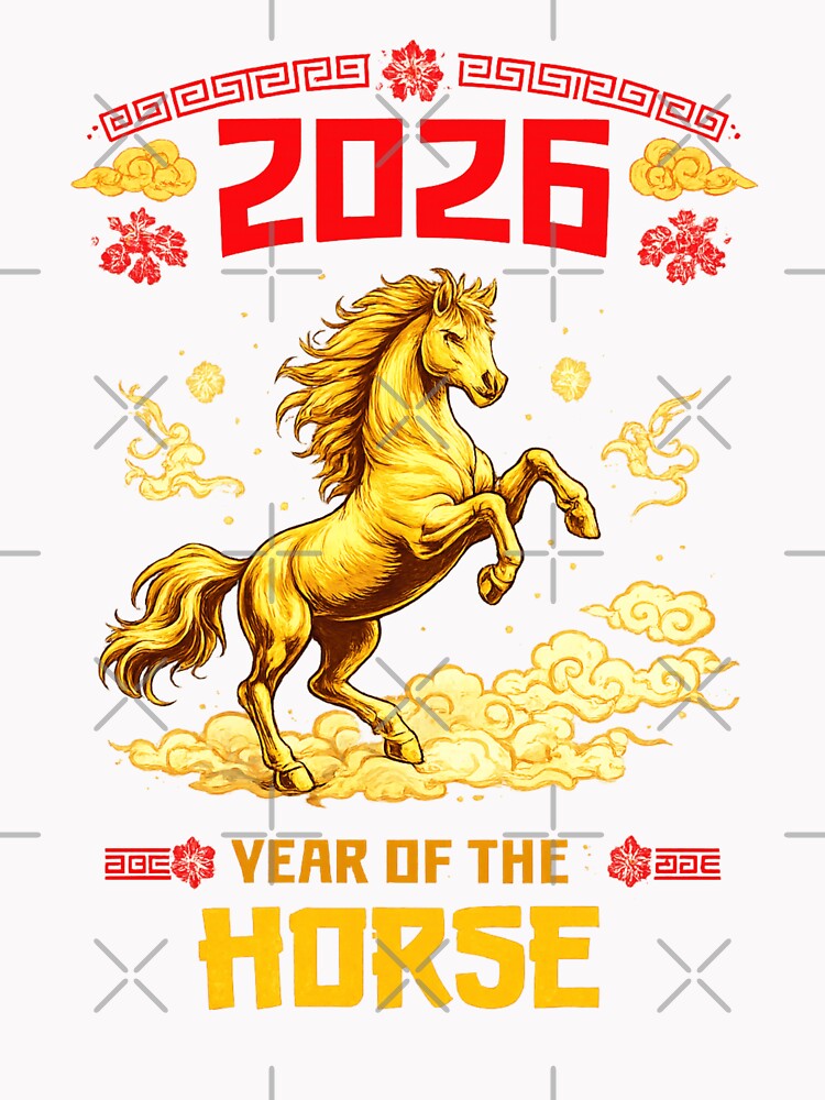 Year of The Horse 2026 Lunar New Year Chinese New Year 2026 by first-shirt ⭐ ⭐ ⭐ ⭐ ⭐