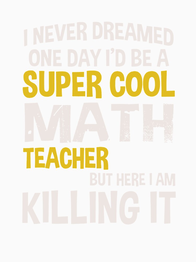 Super Cool Math Teacher by Scarlettole137