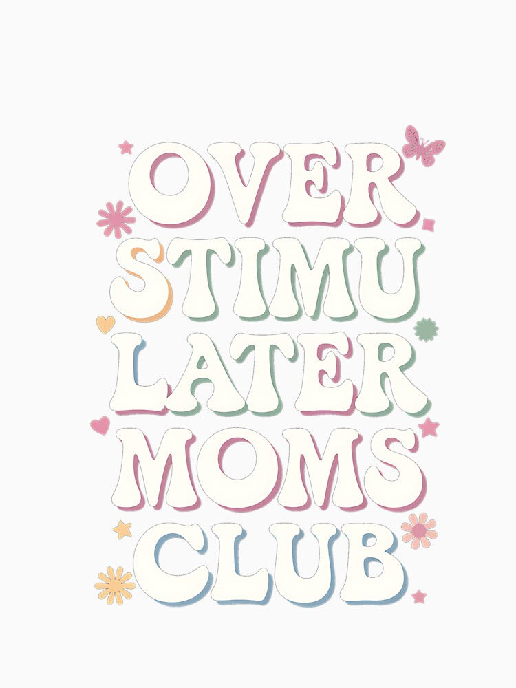 Funny Overstimulated Moms Club by IhanVaanMaArt