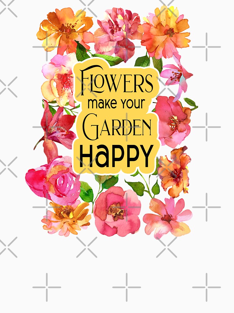 Flowers Make Your Garden Happy by PeachesMommy