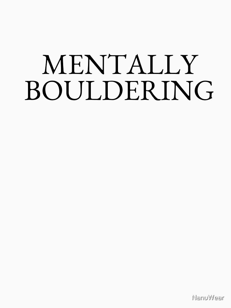 Mentally bouldering by NanuWear