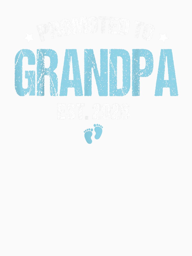 Promoted To Grandpa 2026 Grandpa est 2026 Soon To Be Grandpa by Goleon12