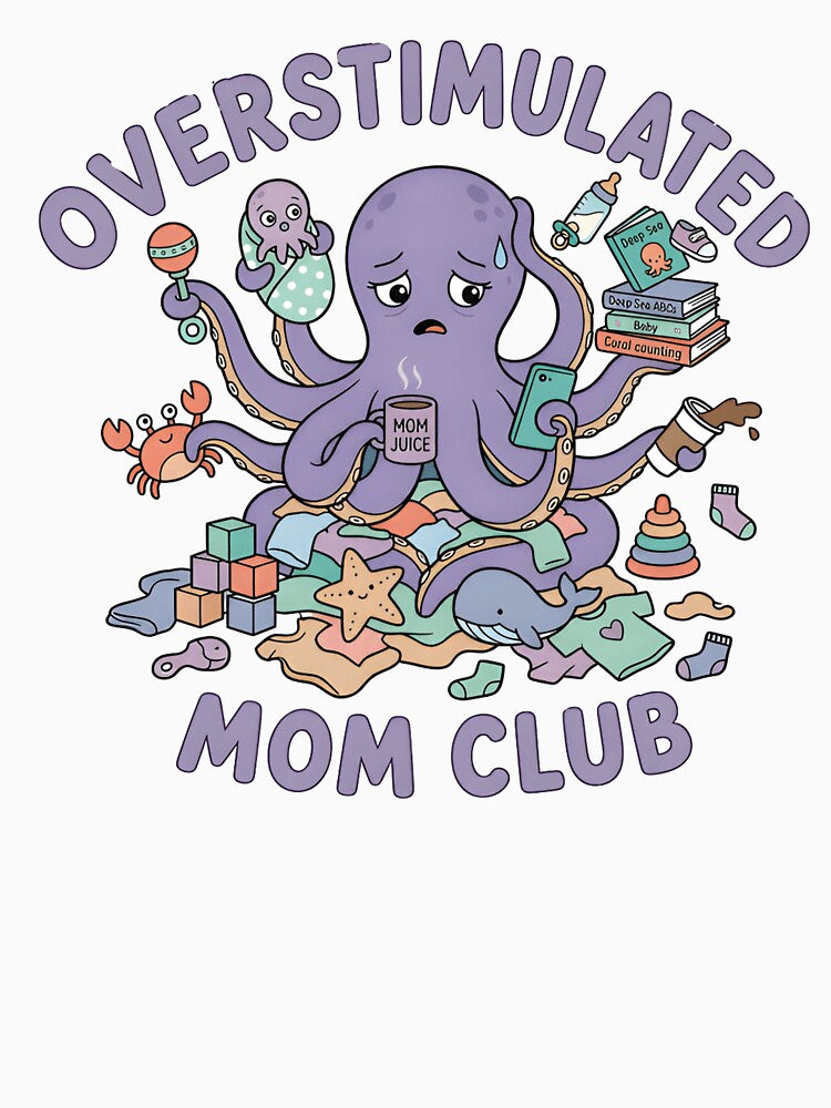 Overstimulated Mom Depression Mental Health Essential T-Shirt by ZyxDes