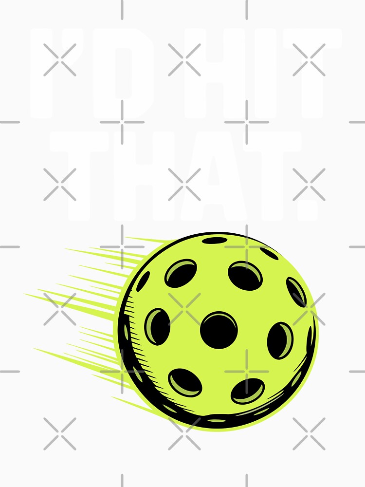 I'd Hit That – Funny Pickleball Player Sports Pun by RogueDroid