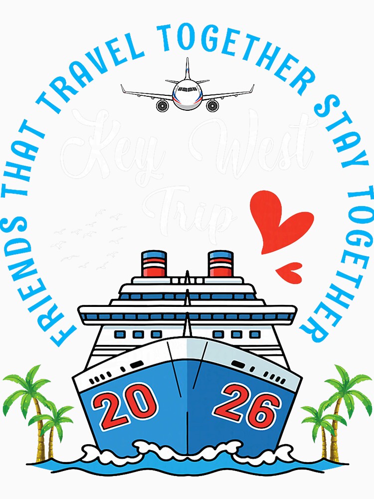 Friends That Travel Together Key West Trip 2026 by ImeldaSparks