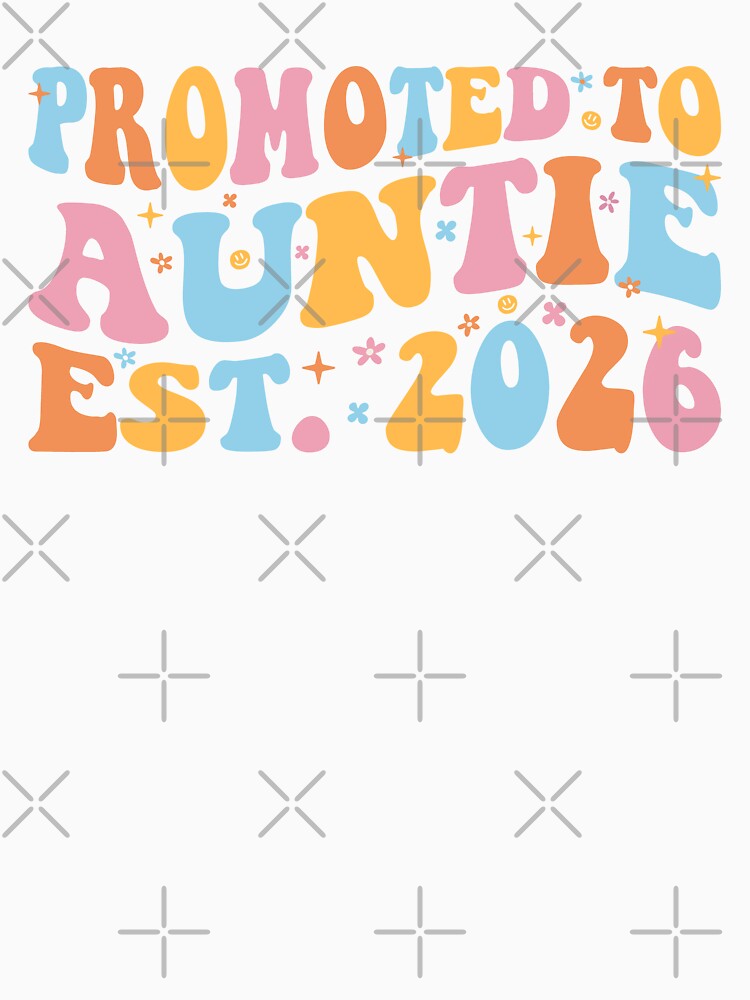 Promoted To Auntie Est. 2026 III by Lemon Pepper