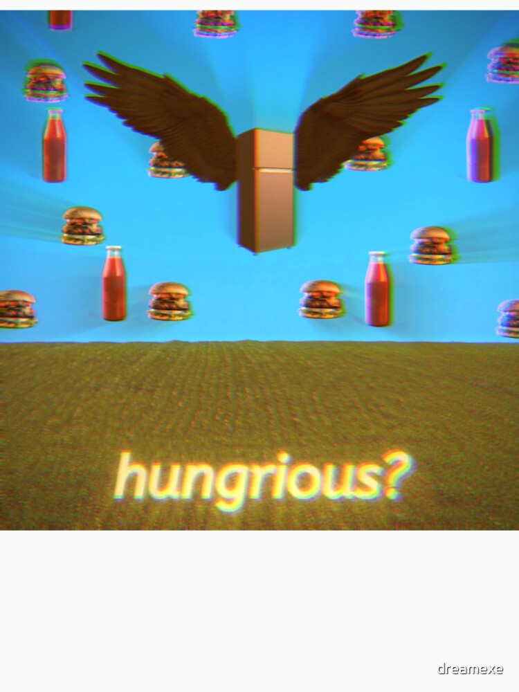 Hungrious | Dreamcore by dreamexe