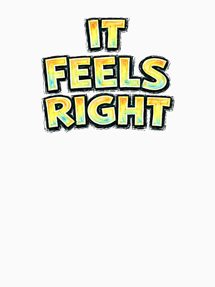 It Feels Right – hand drawn, childlike typography by Mac Sketches