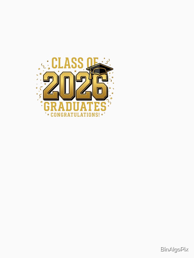 Class Of 2026 Graduates Gold | Senior Graduation Gift by BinAlgoPix