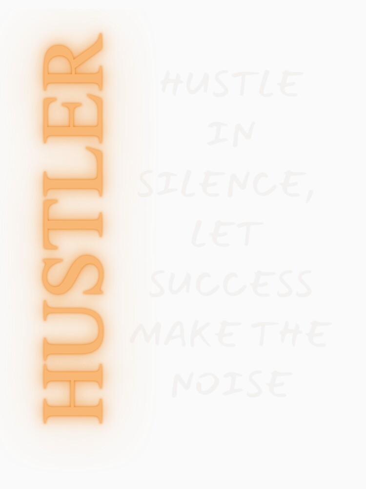 Street Hustler Graphic Tee - 'Hustle in Silence' T-Shirt Streetwear T-Shirt by That90sGuyNZ