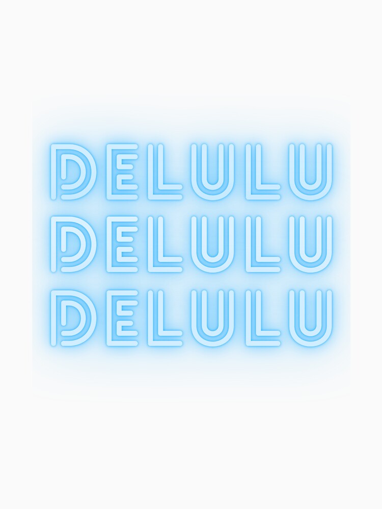 DELULU NEON BLUE by zvizdetss