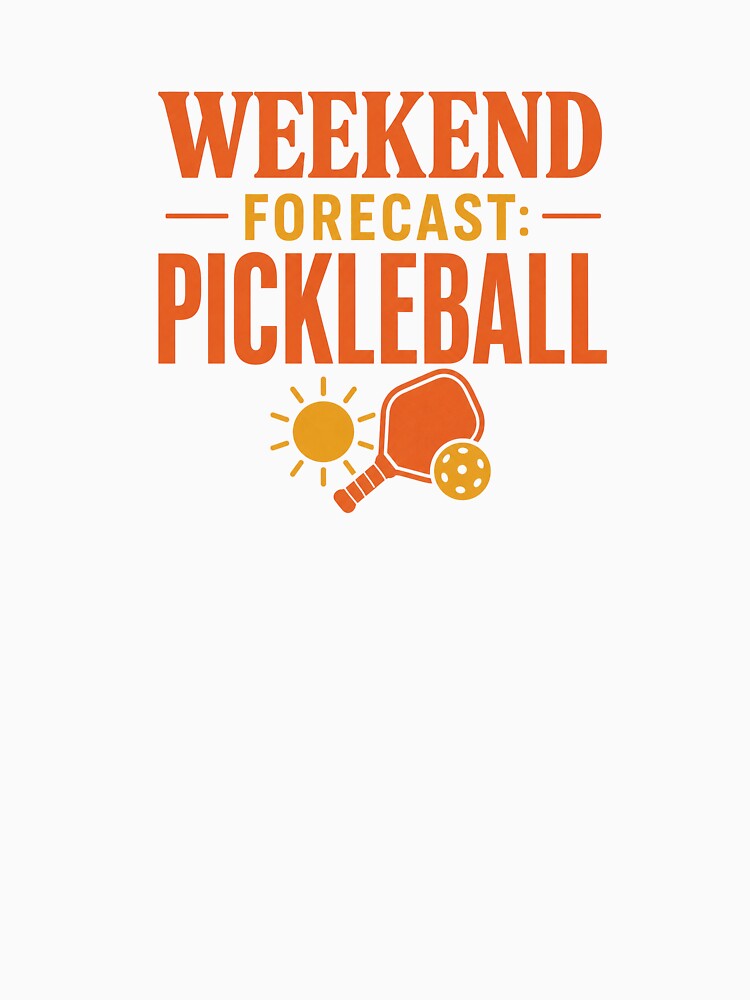Weekend Forecast: Pickleball by EastEndTownie