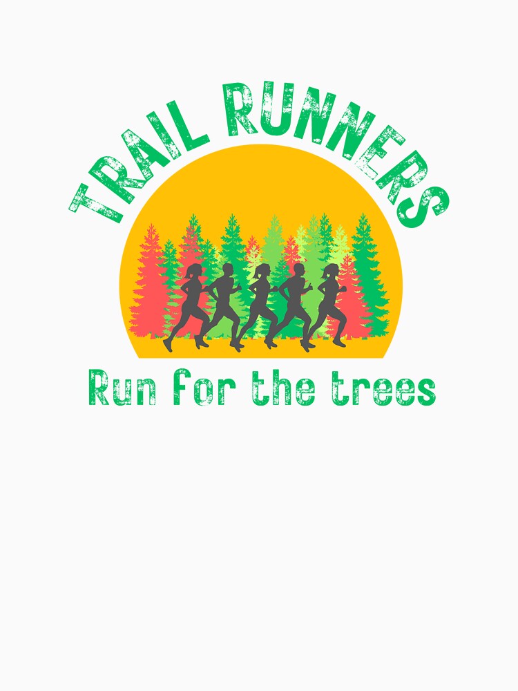 Trail runners run for the trees by Unrelateddesign