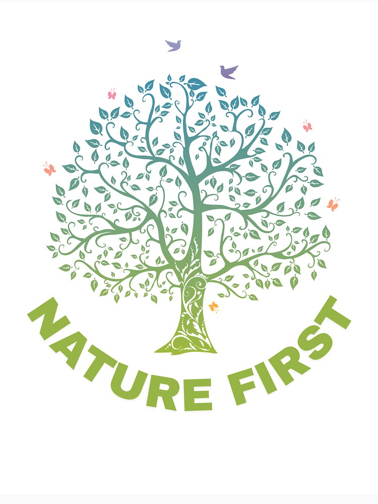 Nature First – Protect What Sustains Us by lattotheattire