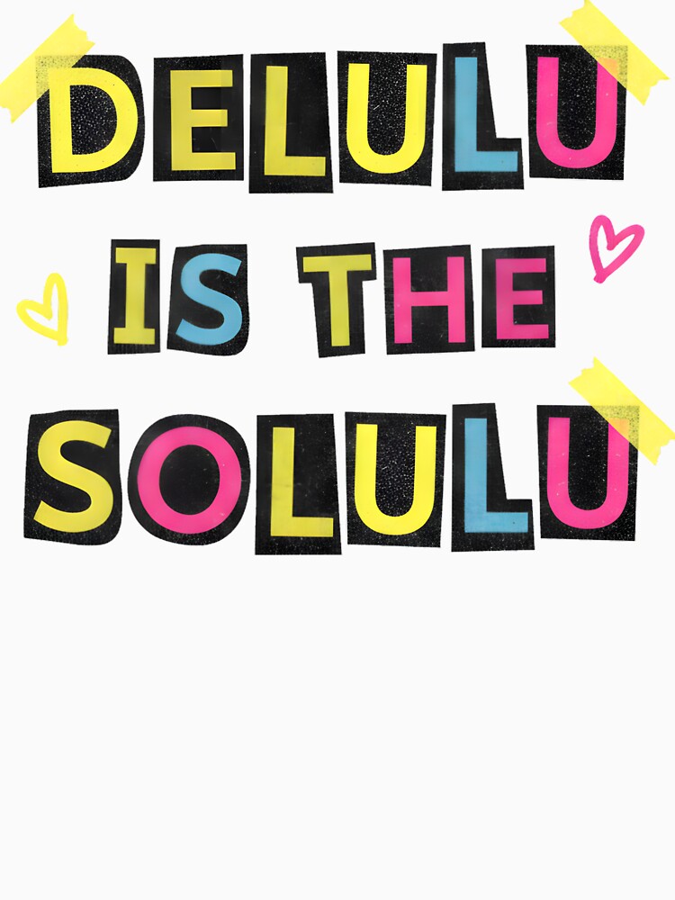 Delulu Is The Solulu Aesthetic by AnnDesignStudio