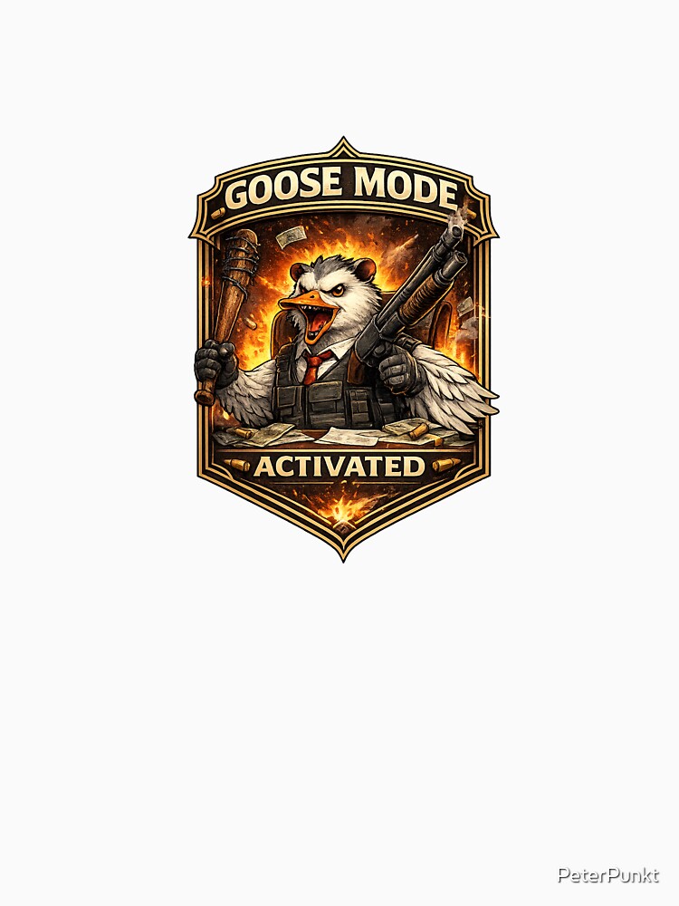 Goose Mode Activated by PeterPunkt