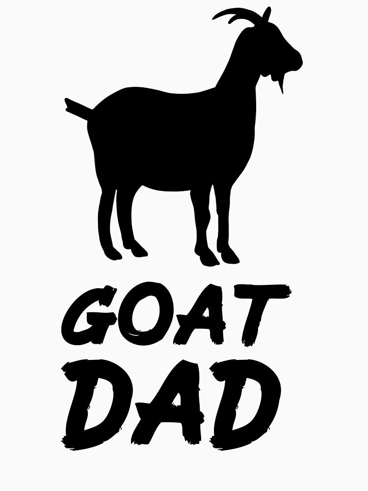 Goat Dad for Goat Lovers, Black by Mochi-Merch