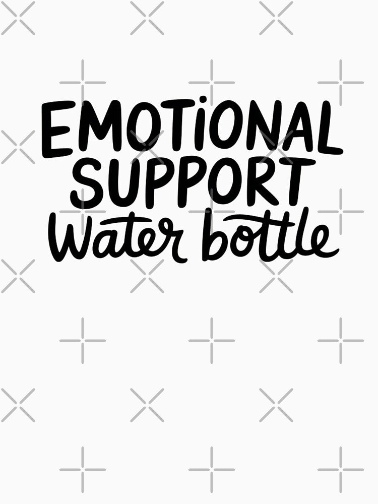 Emotional support water bottle by Mateusz Majcherek