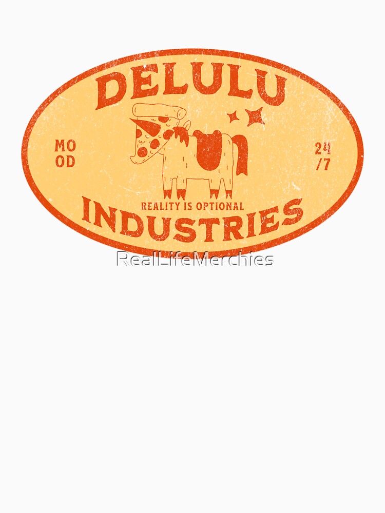Funny Delulu Shirt Retro Delulu Industries Pizza Unicorn Reality Optional Vintage Meme Design by RealLifeMerchies