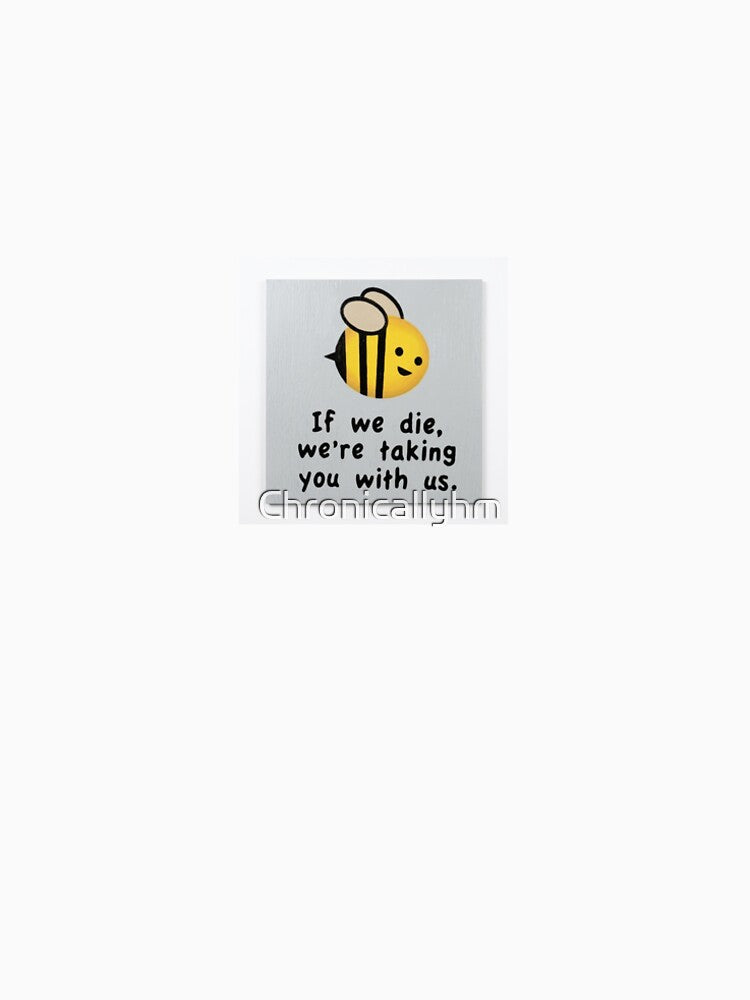 Bee saying by Chronicallyhm