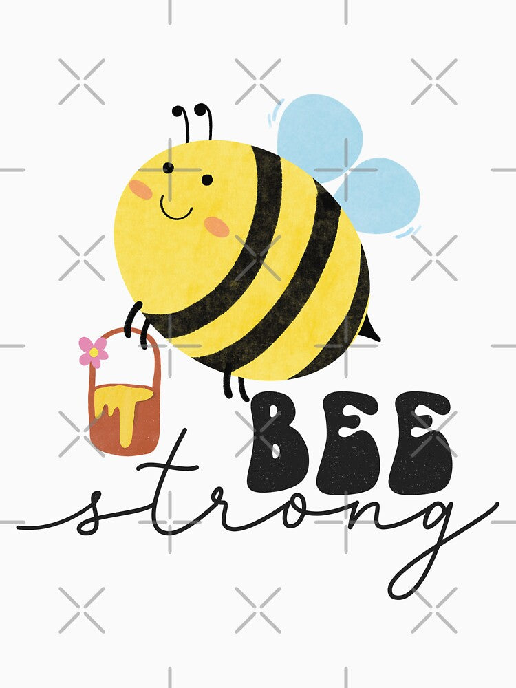 Bee strong shits, bee strong hats, bee strong shower curtain, bee strong backpack, bee strong dress, bee strong phone cases by Poussyarts