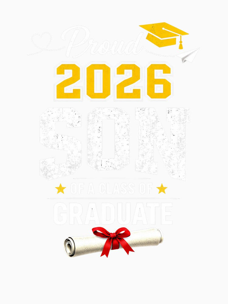 Proud Son of A Class of 2026 Graduate T-Shirt, Class of 2026 Family Pride Gift, Graduation Party Son Graphic Tee by Maravillio