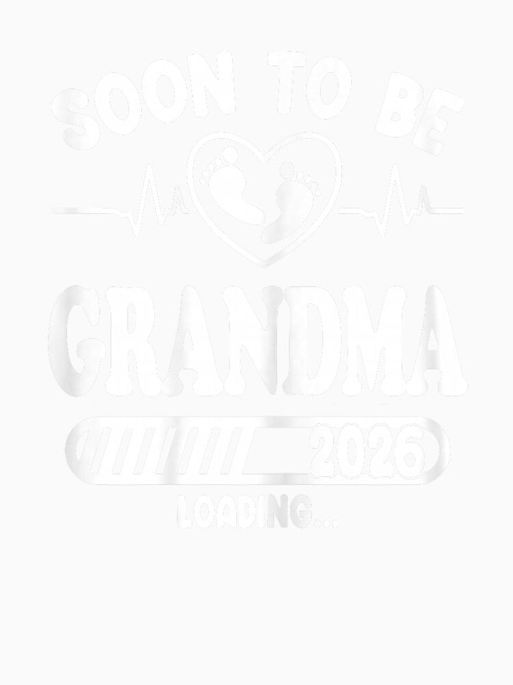 Soon to Be Grandma 2026 Loading Funny Pregnancy Announcement by Boutkimaewab