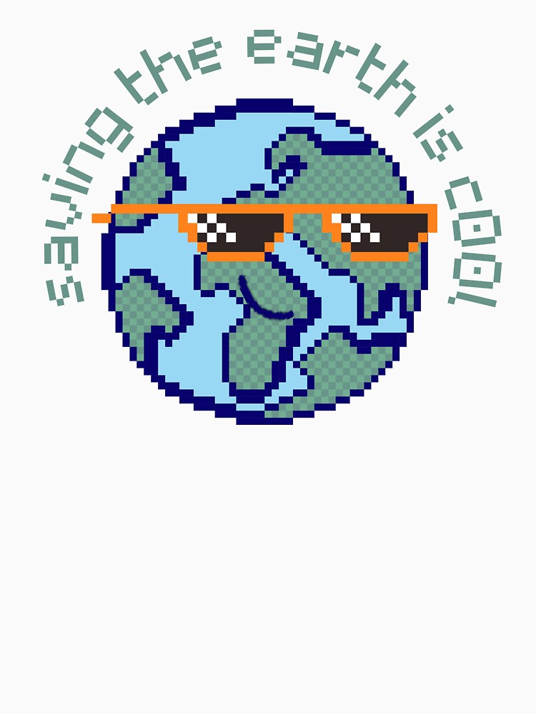 Saving the Earth is Cool! by Dizzy Peach Designs
