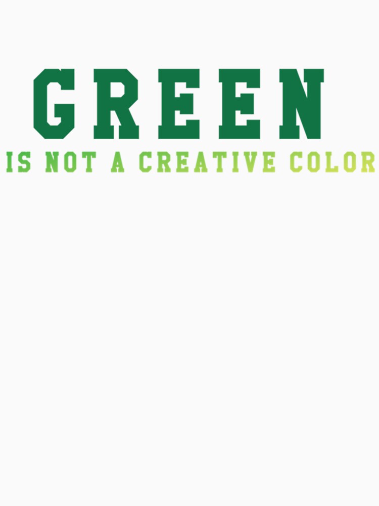green is not a creative color (6) by UKAmobile