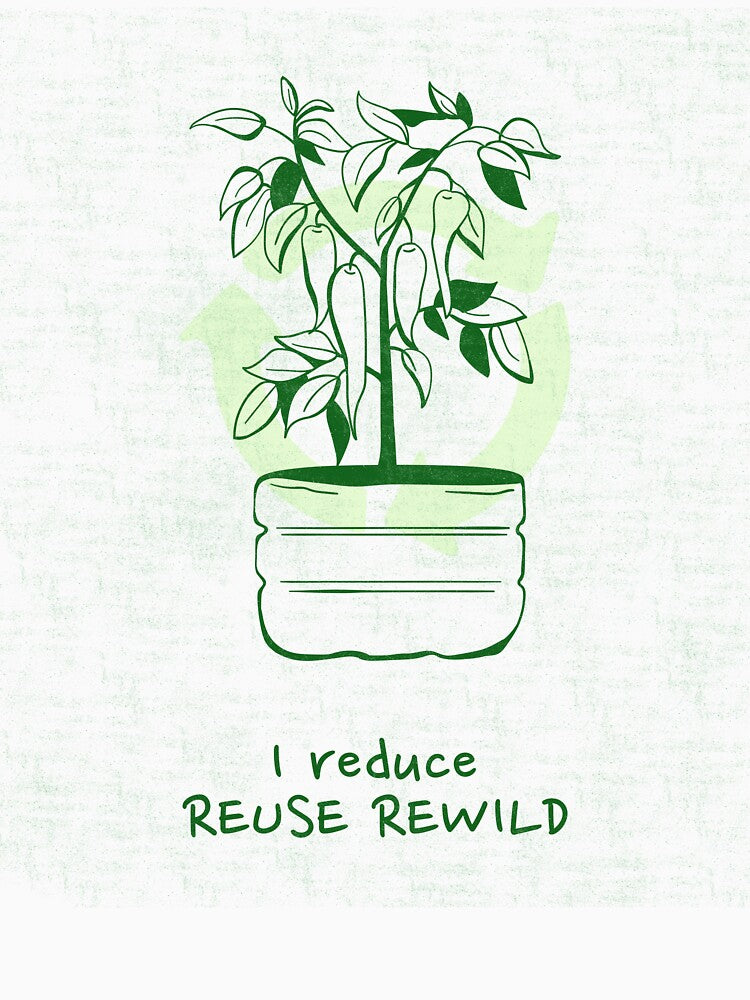 I Reduce Reuse Rewild Eco Friendly Living by LamountTees