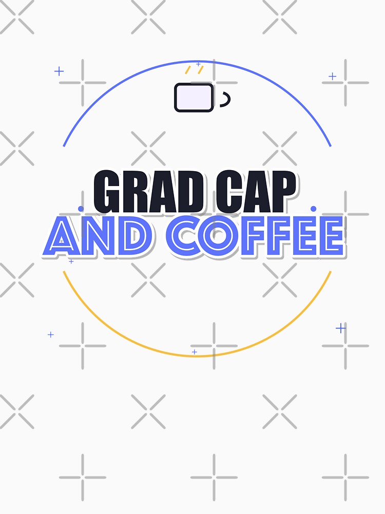 Grad Cap And Coffee by pumsquare
