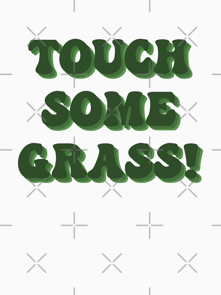Go Touch Some Grass by haldoodles18