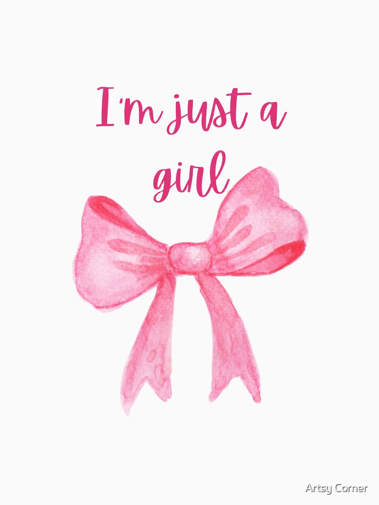 I'm Just a Girl – Cute Pink Bow Feminine Aesthetic Design by Artsy Corner