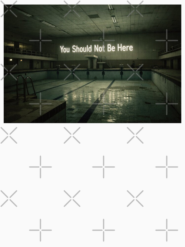You Should Not Be Here by 486DesignCo