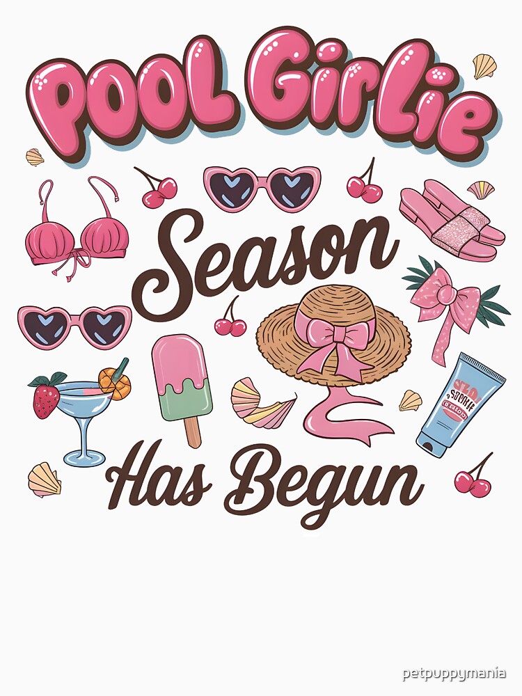 Pool Girlie Season Has Begun | Cute Pink Coquette Summer Sublimation Design | Tropical Beach Vibes & Ocean Aesthetic by petpuppymania