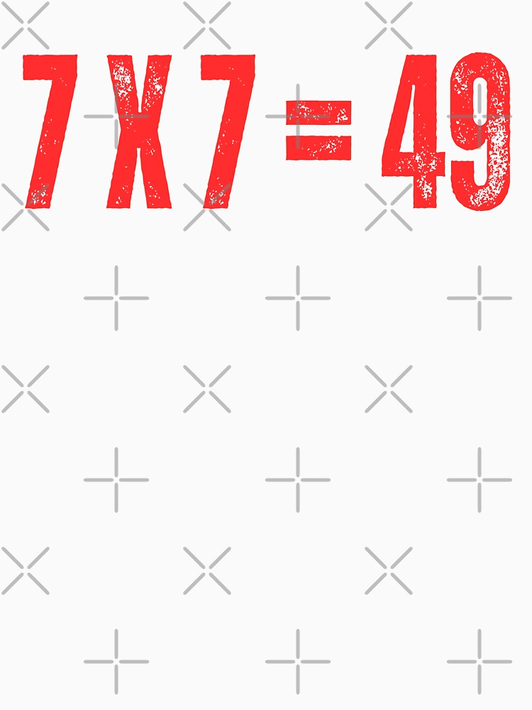 Funny Maths 7 x 7 = 49  Gen Alpha Meme by erozzz