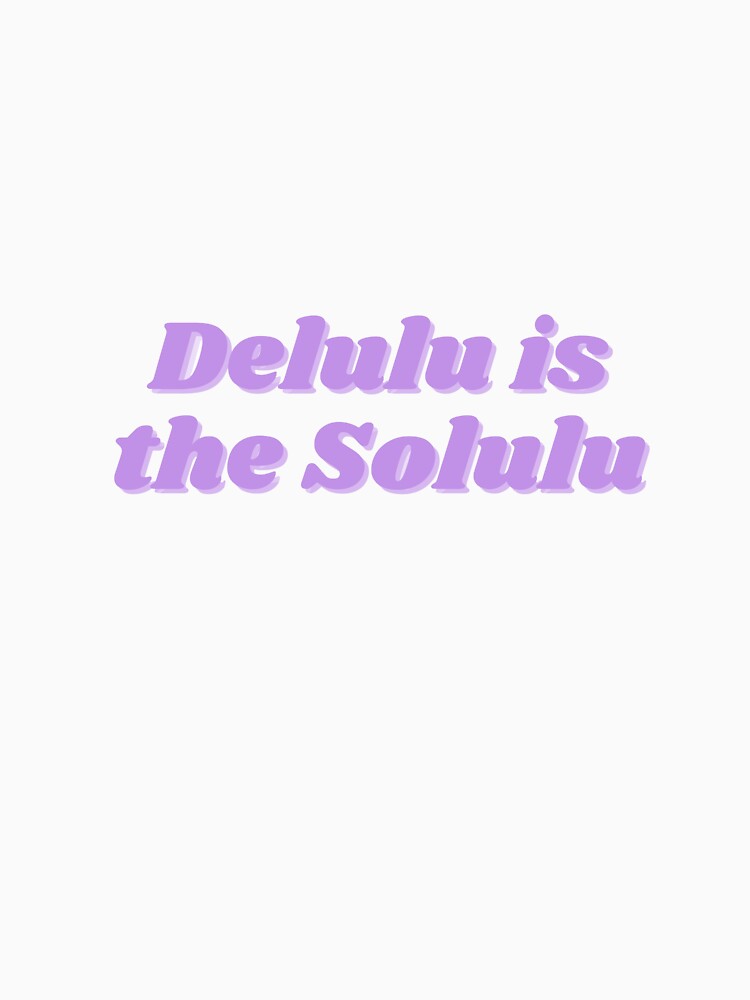 Delulu is the Solulu purple by Funky Penguin