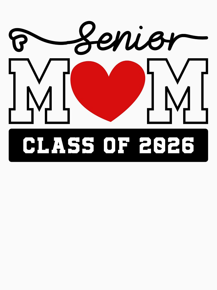 Senior Mom 2026 - Graduation Class Of 2026 by kolshi-shop