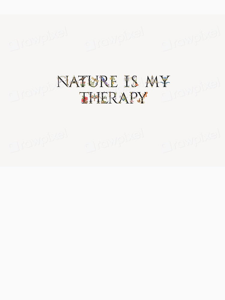 Nature is my therapy by Makeit-likeit