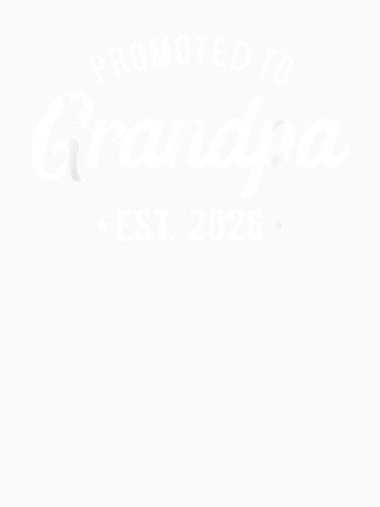 Pregnancy Announcement New Grandpa Promoted to Grandpa 2026 by Goleon12