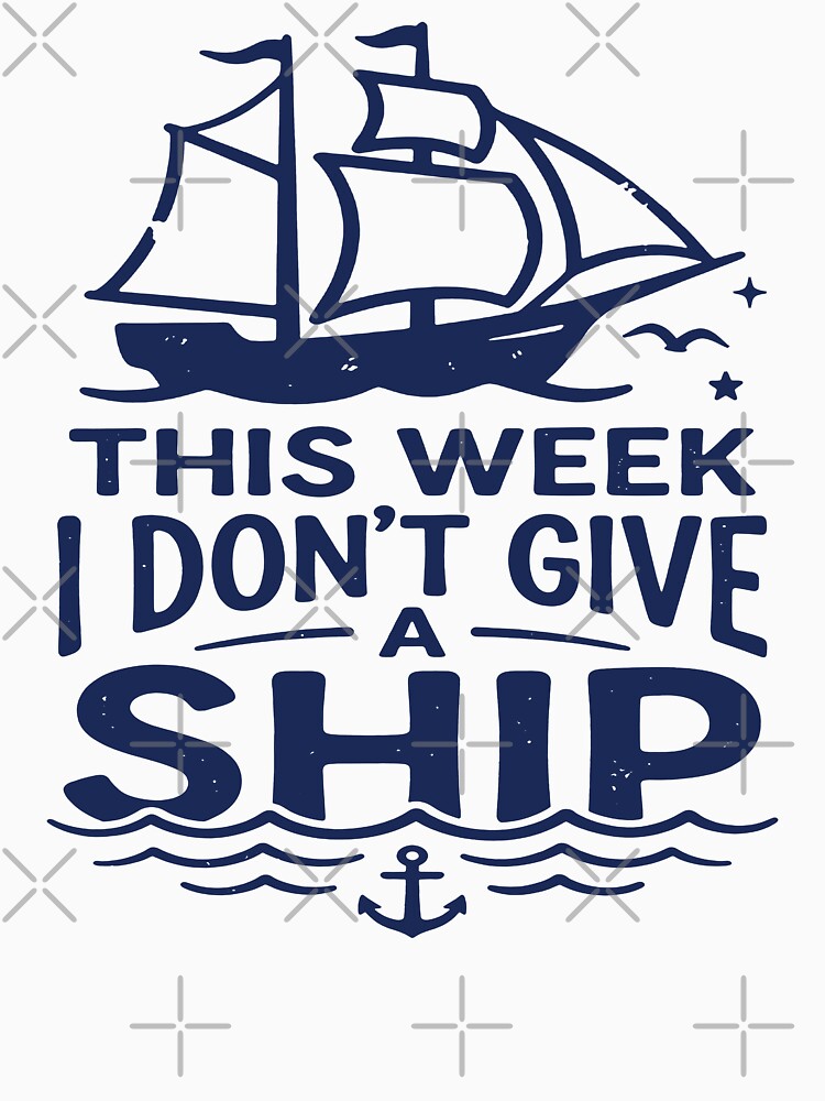 This Week I Don't Give A Ship. by EunsooLee