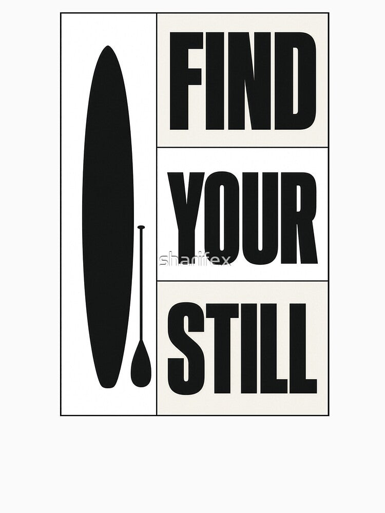 Find Your Still Typographic Brutalist Grid Art Print Sticker Paddle Board Design Gift by sharifex