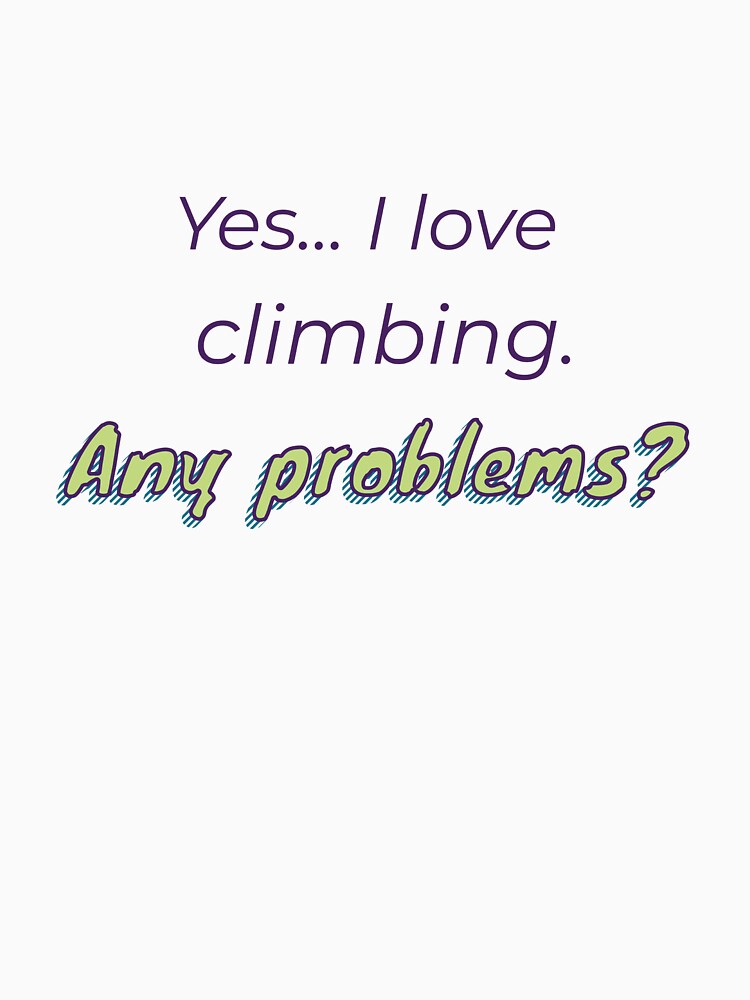 I love Climbing by cooldesignsalot